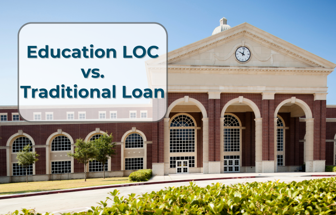 Text in a white box in front of a brick building with arched windows: Education LOC vs. Traditional Loan