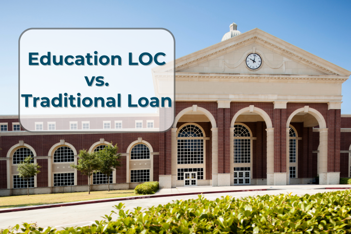 Text in a white box in front of a brick building with arched windows: Education LOC vs. Traditional Loan
