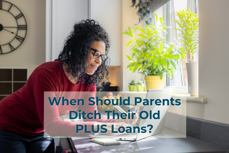 A woman leans over a laptop in front of a sunny kitchen window. Text overlay reads: "When Should Parents Refi Their Old PLUS Loans?"