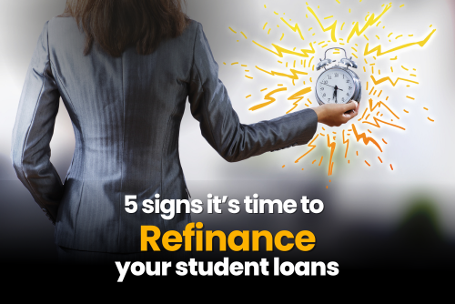 five signs its time to refinance your student loans